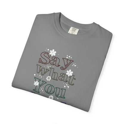 Say What You Feel Dreaming Love Trendy Tee Hug Rainbow Passion Unconditional Soulful Connection Unisex Heavy Cotton T-Shirt