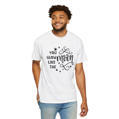 You Glow Like The Moon Inner Beauty Fashion Tee Body Positivity Wellness Forever Young Healthy lifestyle Unisex Heavy Cotton T-Shirt