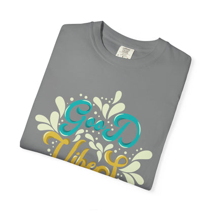 Good Vibes Motivational Tee Let Go Of Negativity Focus On Solutions Growth Mindset Unisex Heavy Cotton T-Shirt