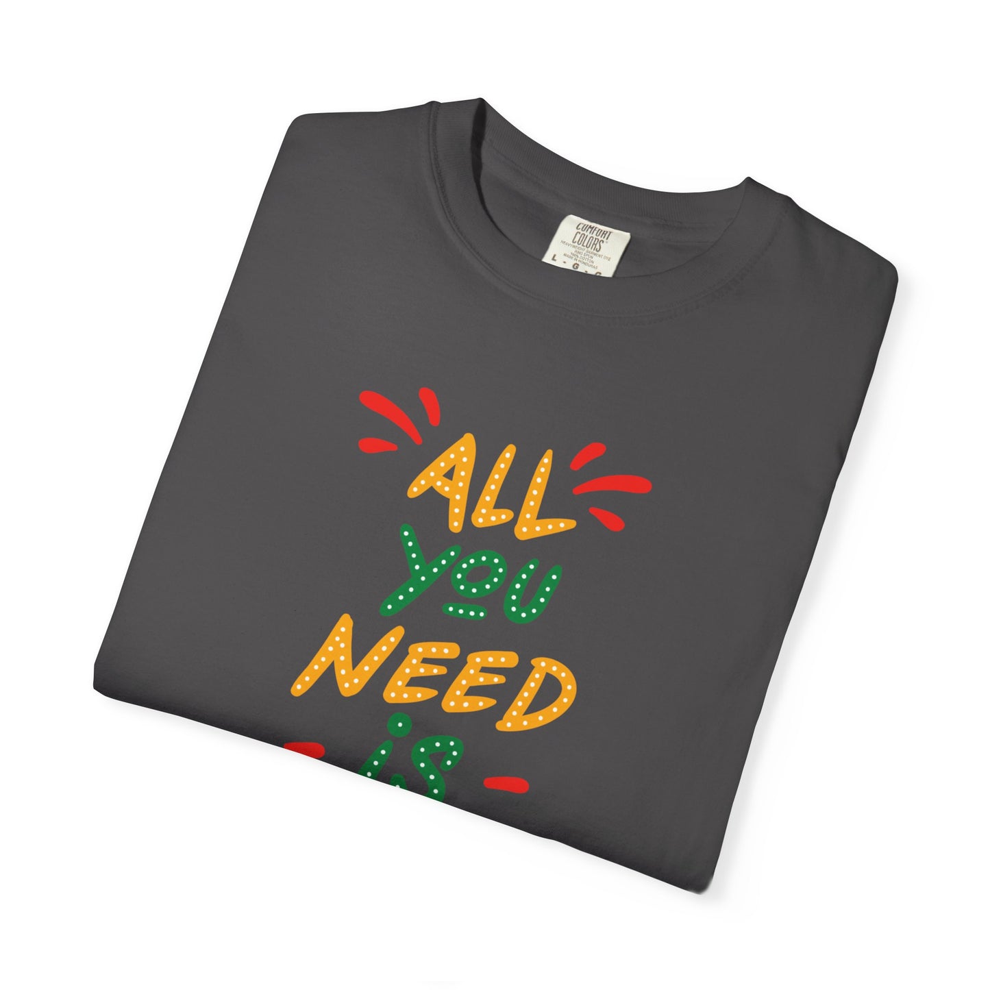 All You Need Is Love T-Shirt — Retro Handwritten Love Graphic Unisex Heavy Cotton T-Shirt