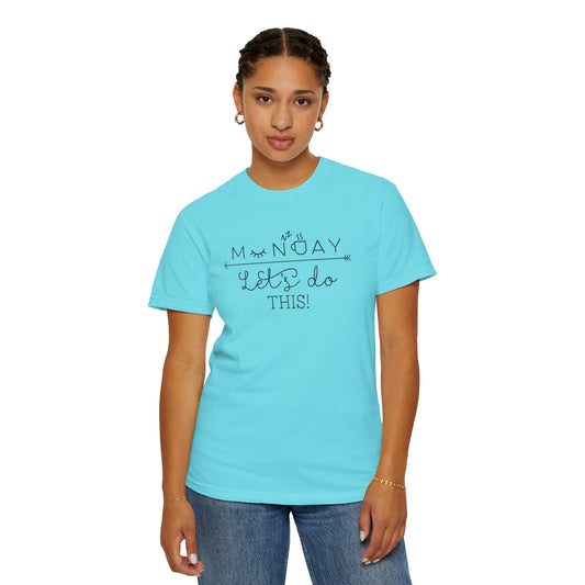 Monday Let’s Do This Motivation Tee Work Ethic Positive Mindset Focus Planning Task Completion Morning Routine Unisex Heavy Cotton T-Shirt