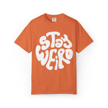 Stay Weiro Unisex Garment-Dyed T-shirt