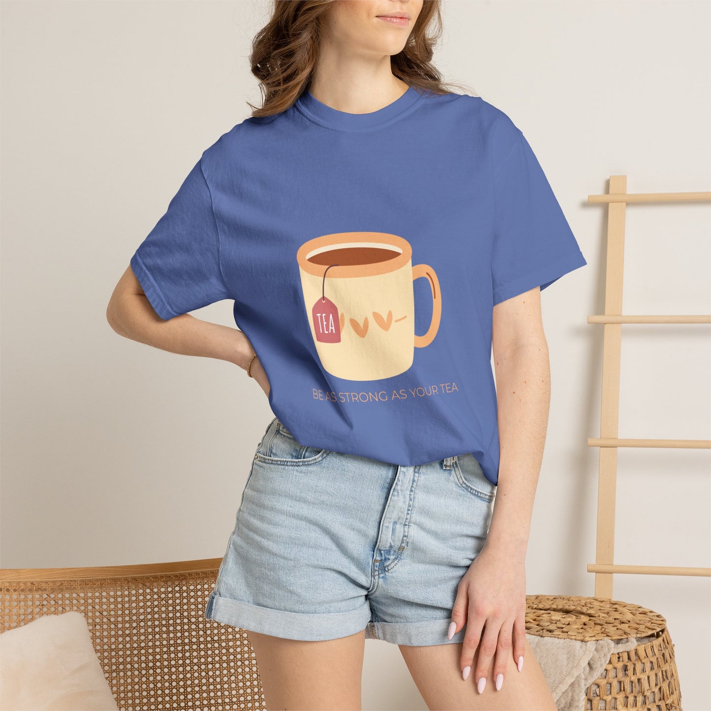 Be as Strong as Your Tea - Unisex Garment-Dyed T-shirt