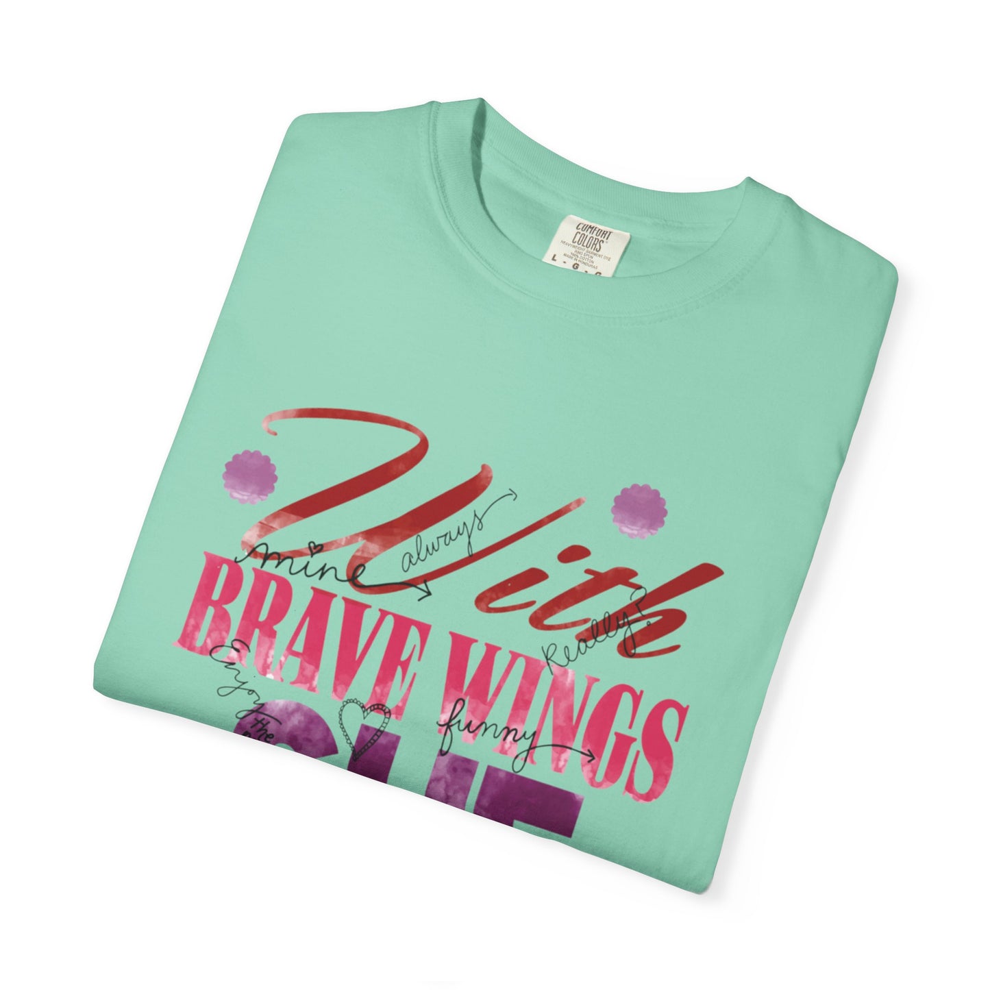 With Brave Wings She Flies Encouragement Self-belief Tee Moral Support Hopefulness Positivity High Achievements Unisex Heavy Cotton T-Shirt