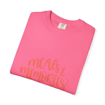 Meals & Memories Are Made Here Chapters Of Life Precious Moments Tee Recollections Meaningful Experiences Nostalgia Unisex Heavy Cotton T-Shirt