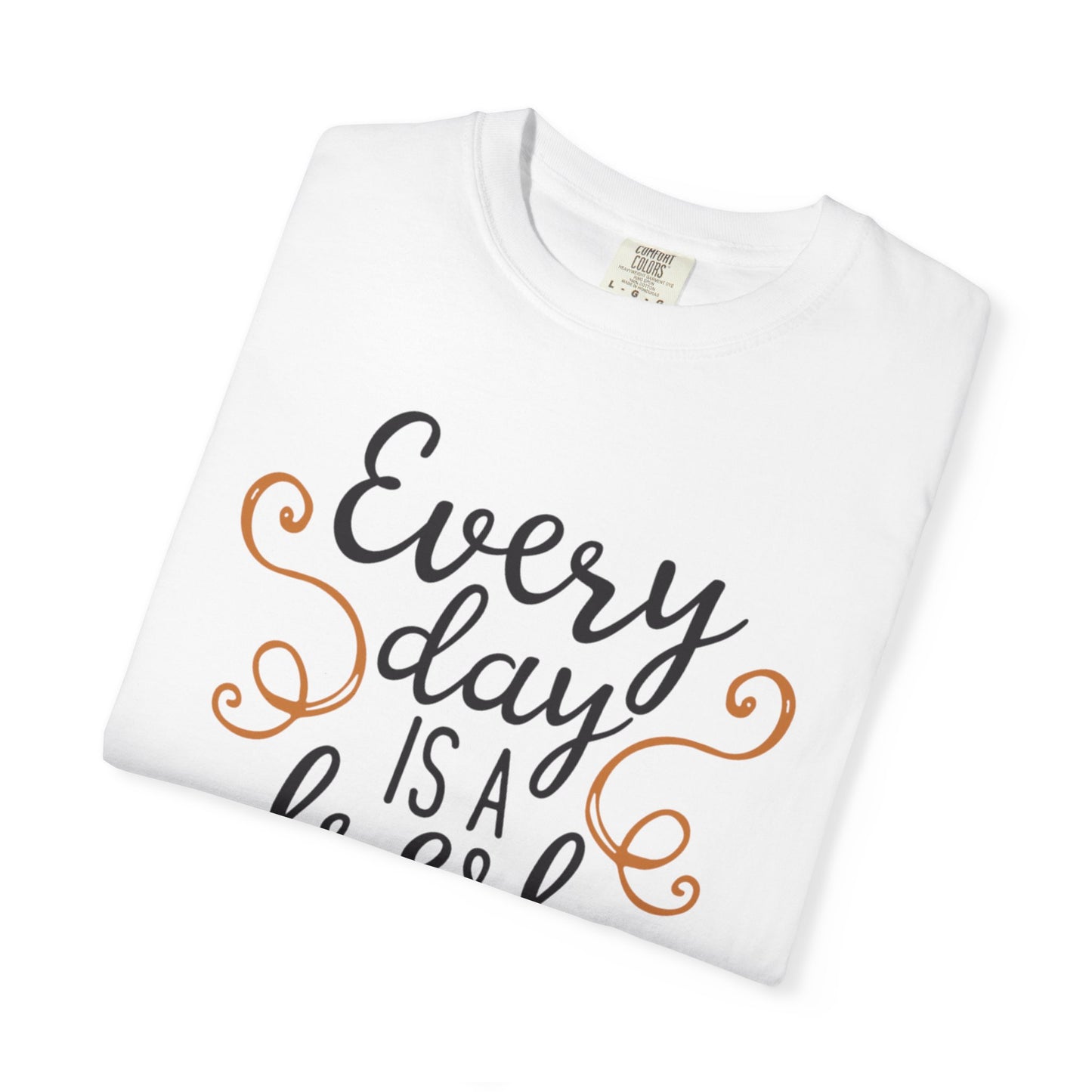 Every Day Is A Fresh Day Positivity Optimism Trendy Tee Mindset Gratitude Empathy Unisex Heavy Cotton T-Shirt