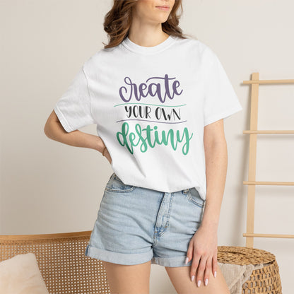 Create Your Destiny Embracing Challenges Tee Unbreakable Will Relentless Spirit Unyielding Determination Unisex Heavy Cotton T-Shirt