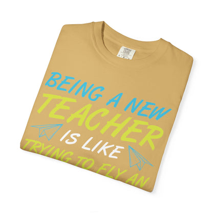 Exciting Being A New Teacher Is Like Trying To Fly An Airplane Professional Development Role Model Unisex Heavy Cotton T-Shirt