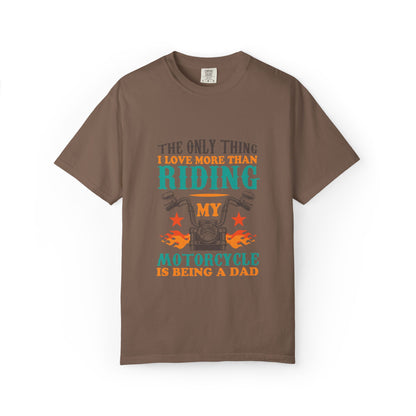 Loveable The Only Thing I Love More Than Riding My Motorcycle Fatherhood Journey Motorcycle Passion Family First Unisex Heavy Cotton T-Shirt