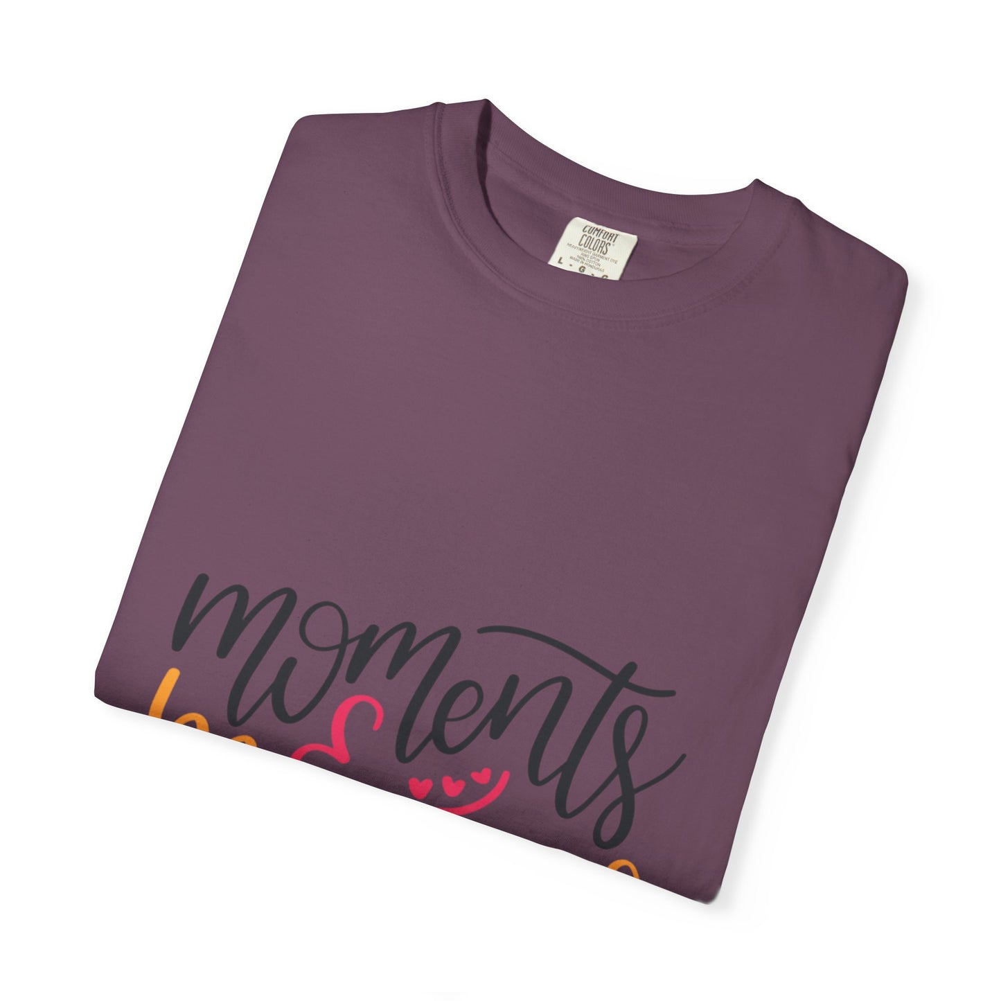 Moments & Memories Chapters Of Life Precious Moments Tee Recollections Meaningful Experiences Nostalgia  Unisex Heavy Cotton T-Shirt