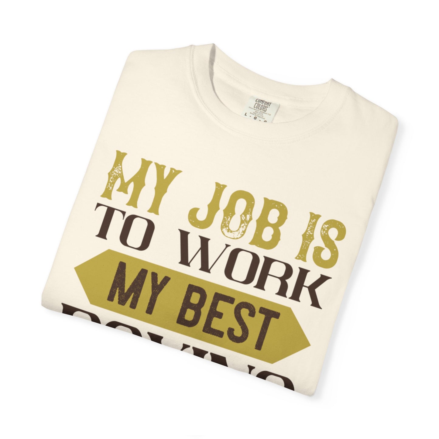 Motivational My Job Is To Work My Best Boxing In The Ring Boxing Enthusiast Boxing Ring Strength Training Unisex Heavy Cotton T-Shirt