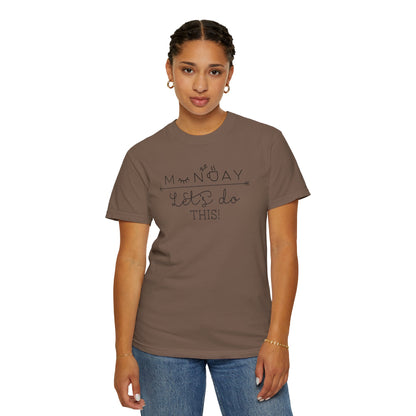 Monday Let’s Do This Motivation Tee Work Ethic Positive Mindset Focus Planning Task Completion Morning Routine Unisex Heavy Cotton T-Shirt