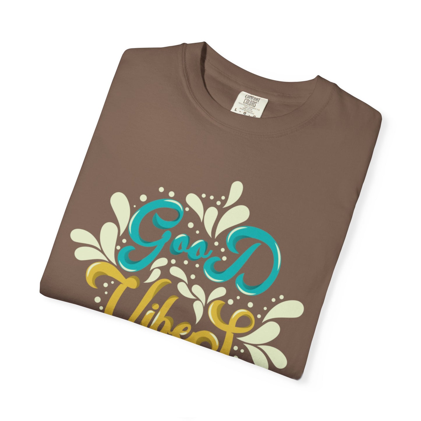 Good Vibes Motivational Tee Let Go Of Negativity Focus On Solutions Growth Mindset Unisex Heavy Cotton T-Shirt