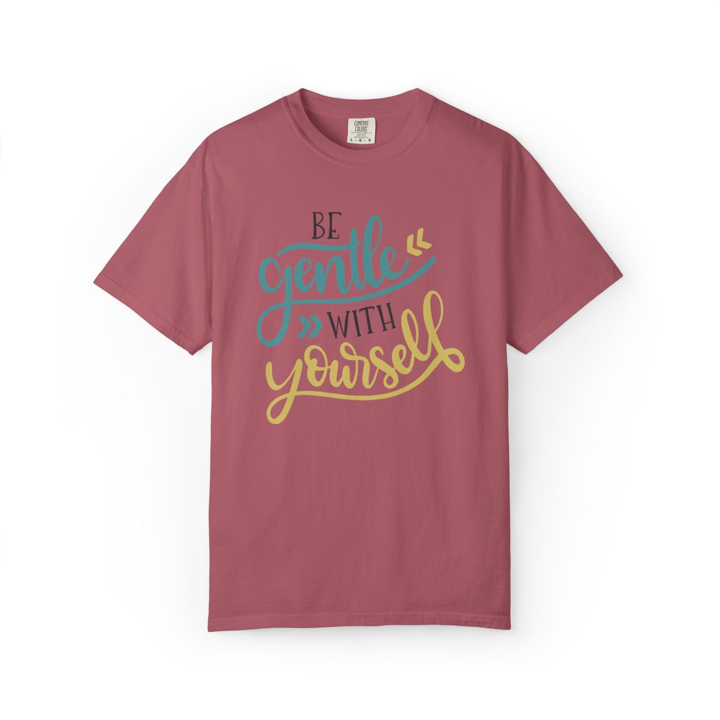 Be Gentle With Yourself Self-Love Motivation Tee Acceptance Personal Development Empowerment Unisex Heavy Cotton T-Shirt
