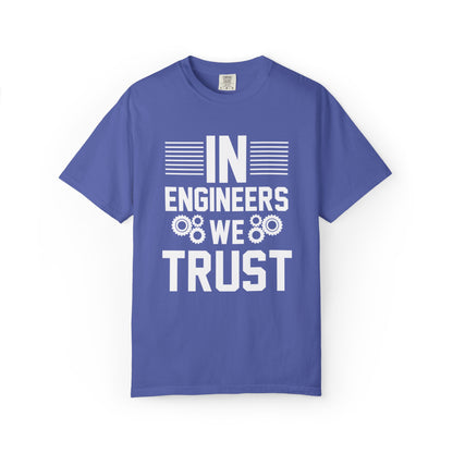 In Engineers We Trust Critical Thinking Problem-Solving Sarcastic Adaptability Unisex Heavy Cotton T-Shirt