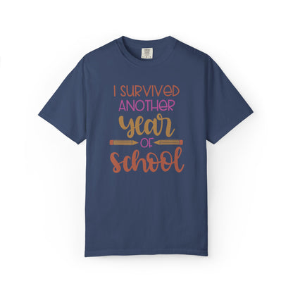 I Survived Another Year Of School Action Goal Setting Achievement Tee Self-Improvement Motivation Unisex Heavy Cotton T-Shirt