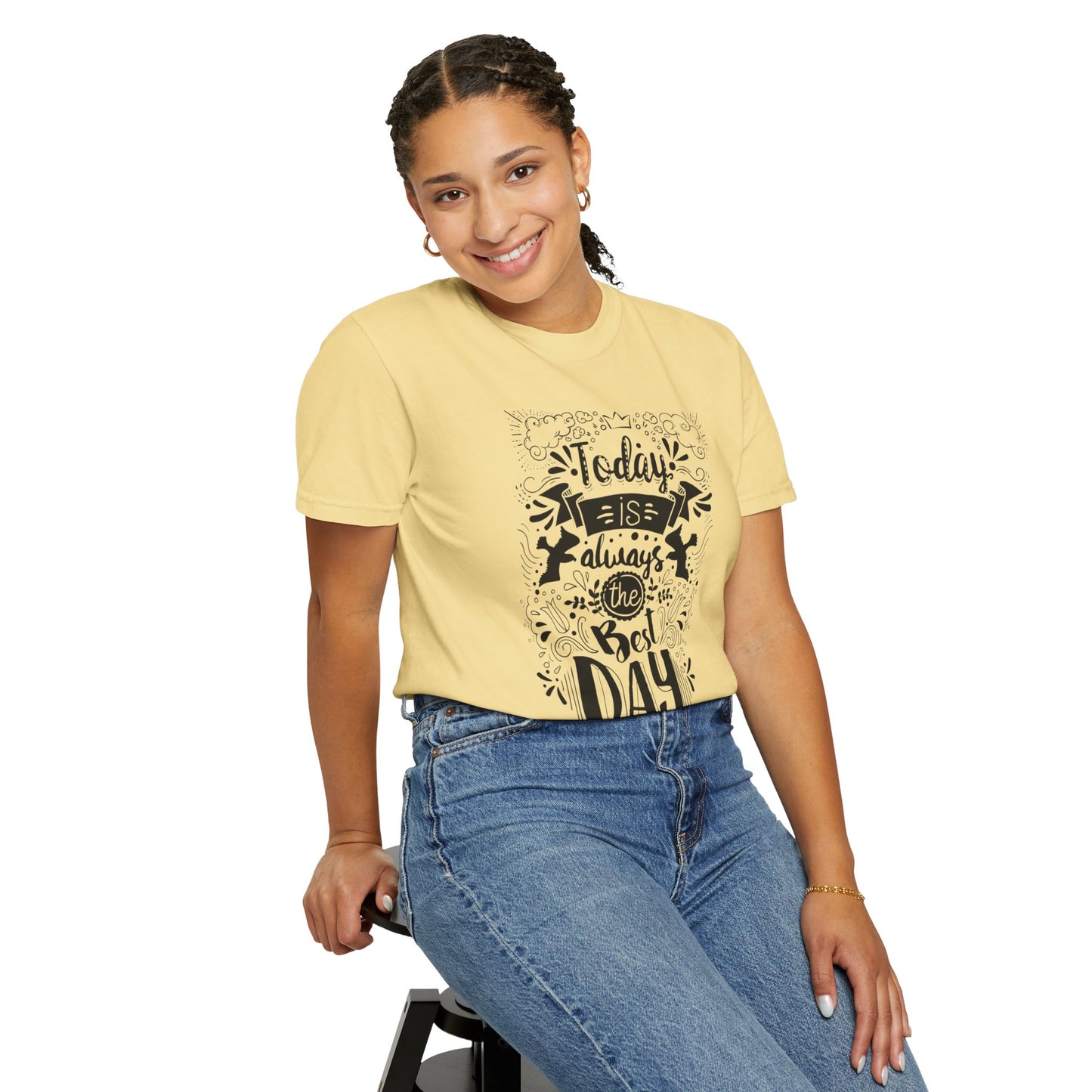 Today Is Always the Best Day Inspirational Tee Positive Mindset Daily Reminder Cheerful Energetic Self Motivation Unisex Heavy Cotton T-Shirt