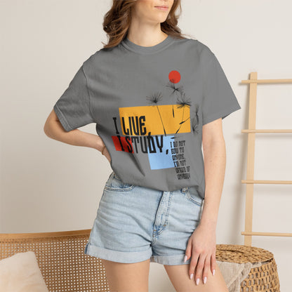 I Live I Study - Unisex Garment-Dyed T-shirt