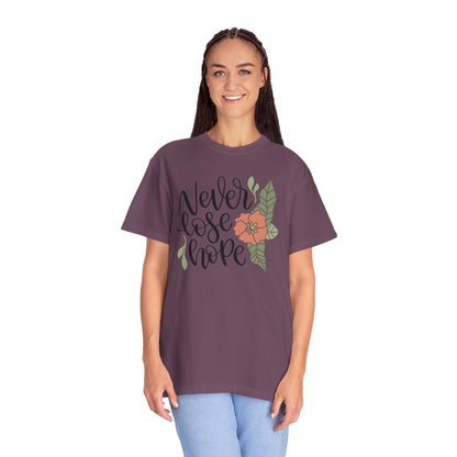 Never Lose Hope Keep Trying Determination Success Tee Hard Work Unstoppable Unisex Heavy Cotton T-Shirt