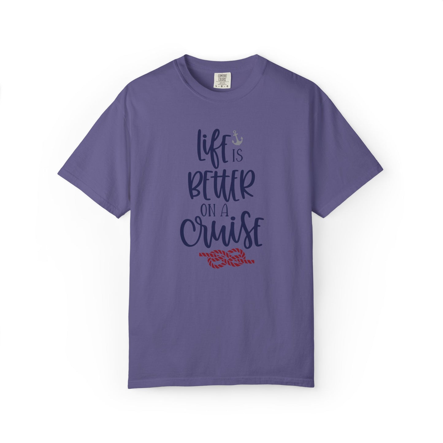 Life Is Better On A Cruise Marine Life Fishermen Seafaring Adventure Lovers Tee Shipman Unisex Heavy Cotton T-Shirt