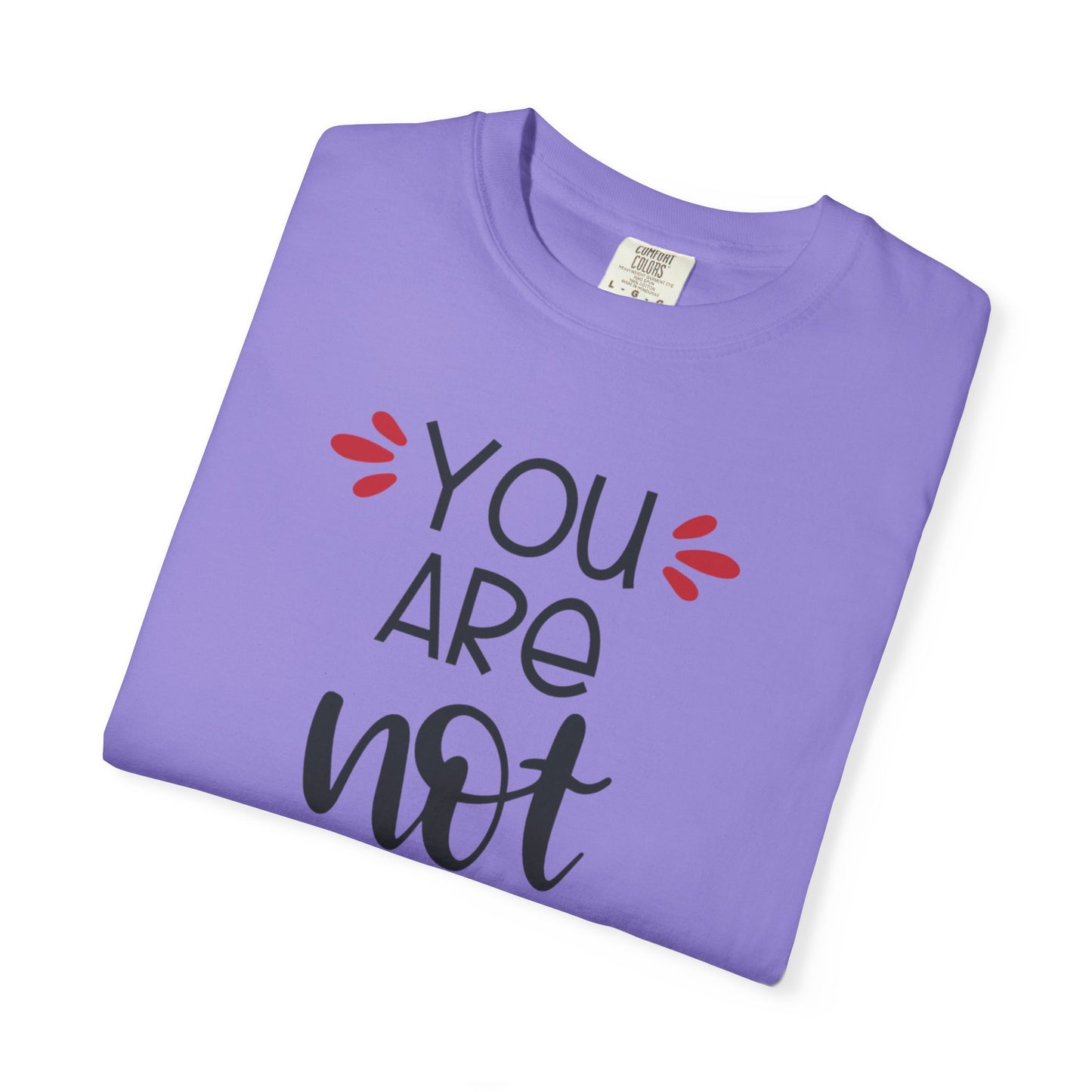 You Are Not Alone Emotional Bond Affection Lovers Tee Romantic Relationship Forever Support Unisex Heavy Cotton T-Shirt