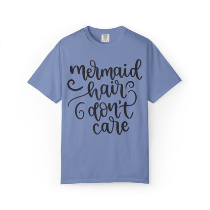 Mermaid Hair Don’t Care Heartwarming Lovely Tee Adorable Sweet Charismatic Underwater Beauty Ocean Guardians Unisex Heavy Cotton T-Shirt