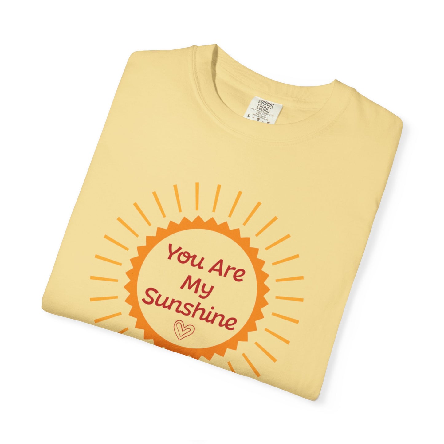 You Are My Sunshine Lovers Tee Hug Rainbow Passion Unconditional Soulful Connection Unisex Heavy Cotton T-Shirt