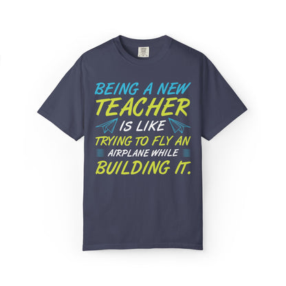 Exciting Being A New Teacher Is Like Trying To Fly An Airplane Professional Development Role Model Unisex Heavy Cotton T-Shirt