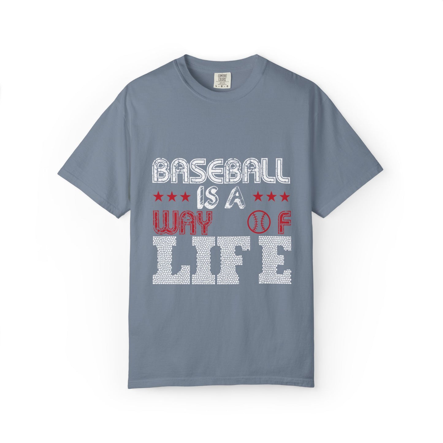 Funny Baseball Is A Way Of Life Sarcastic Deep Love Happiness Passion Baseball lovers Sports Preference Unisex Heavy Cotton T-Shirt