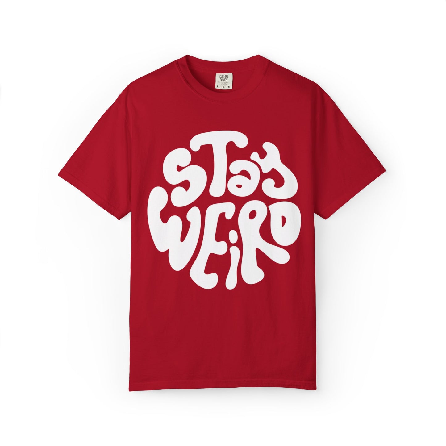 Stay Weiro Unisex Garment-Dyed T-shirt