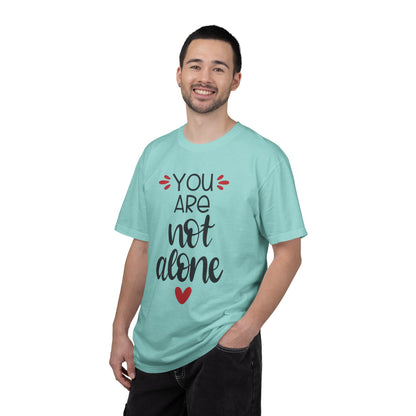 You Are Not Alone Emotional Bond Affection Lovers Tee Romantic Relationship Forever Support Unisex Heavy Cotton T-Shirt