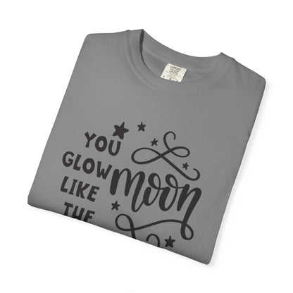 You Glow Like The Moon Inner Beauty Fashion Tee Body Positivity Wellness Forever Young Healthy lifestyle Unisex Heavy Cotton T-Shirt