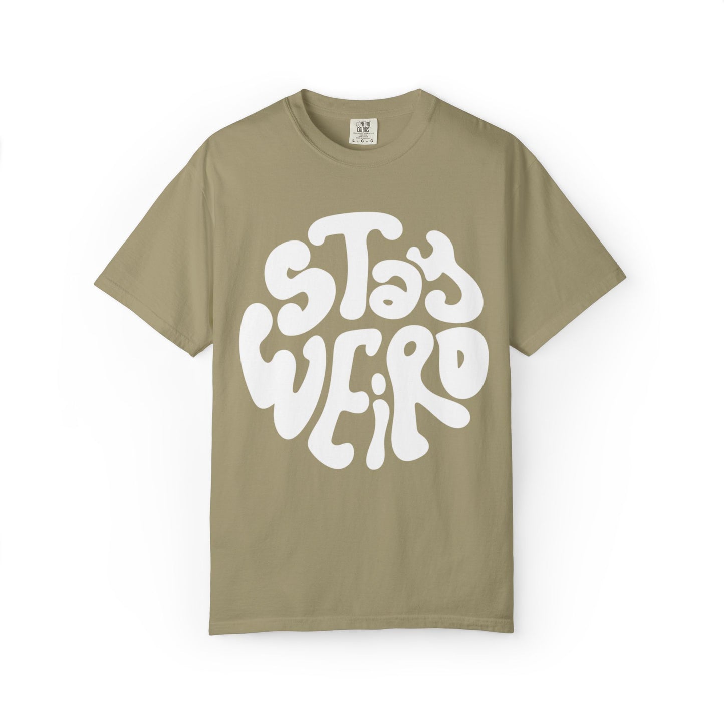 Stay Weiro Unisex Garment-Dyed T-shirt