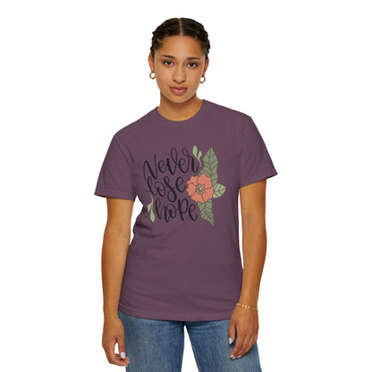 Never Lose Hope Keep Trying Determination Success Tee Hard Work Unstoppable Unisex Heavy Cotton T-Shirt