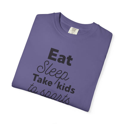Eat Sleep Take Kids Motherhood Blessings Life Giver Mummy’s Tee Supermom Busy Schedule Duties Forever Same Routine Players Unisex Heavy Cotton T-Shirt