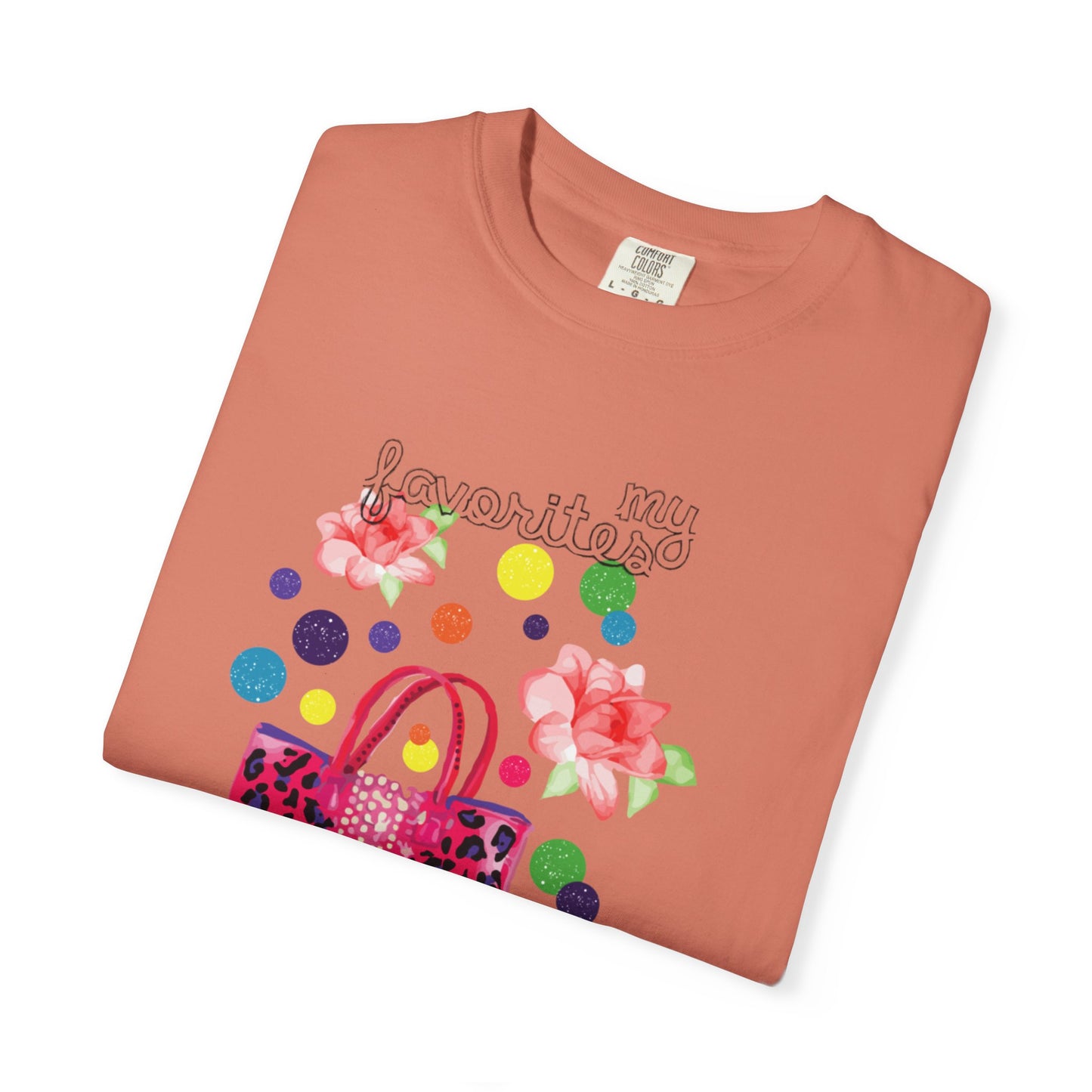 My Favorites Style Elegantly Trendy Tee Cleverly Classy Strong Empowered Fashionable Stylish Cute Unisex Heavy Cotton T-Shirt