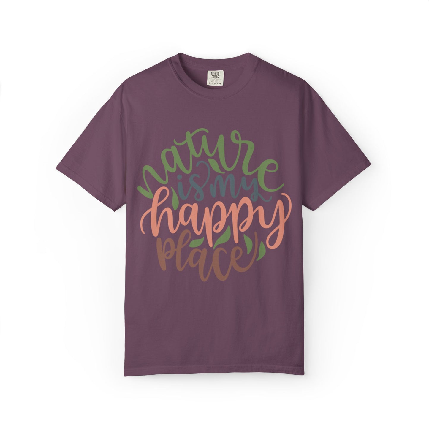 Nature Is My Happy Place Adventure Happiness Trendy Tee Life Journey Fun Memories Paradise Unisex Heavy Cotton T-Shirt