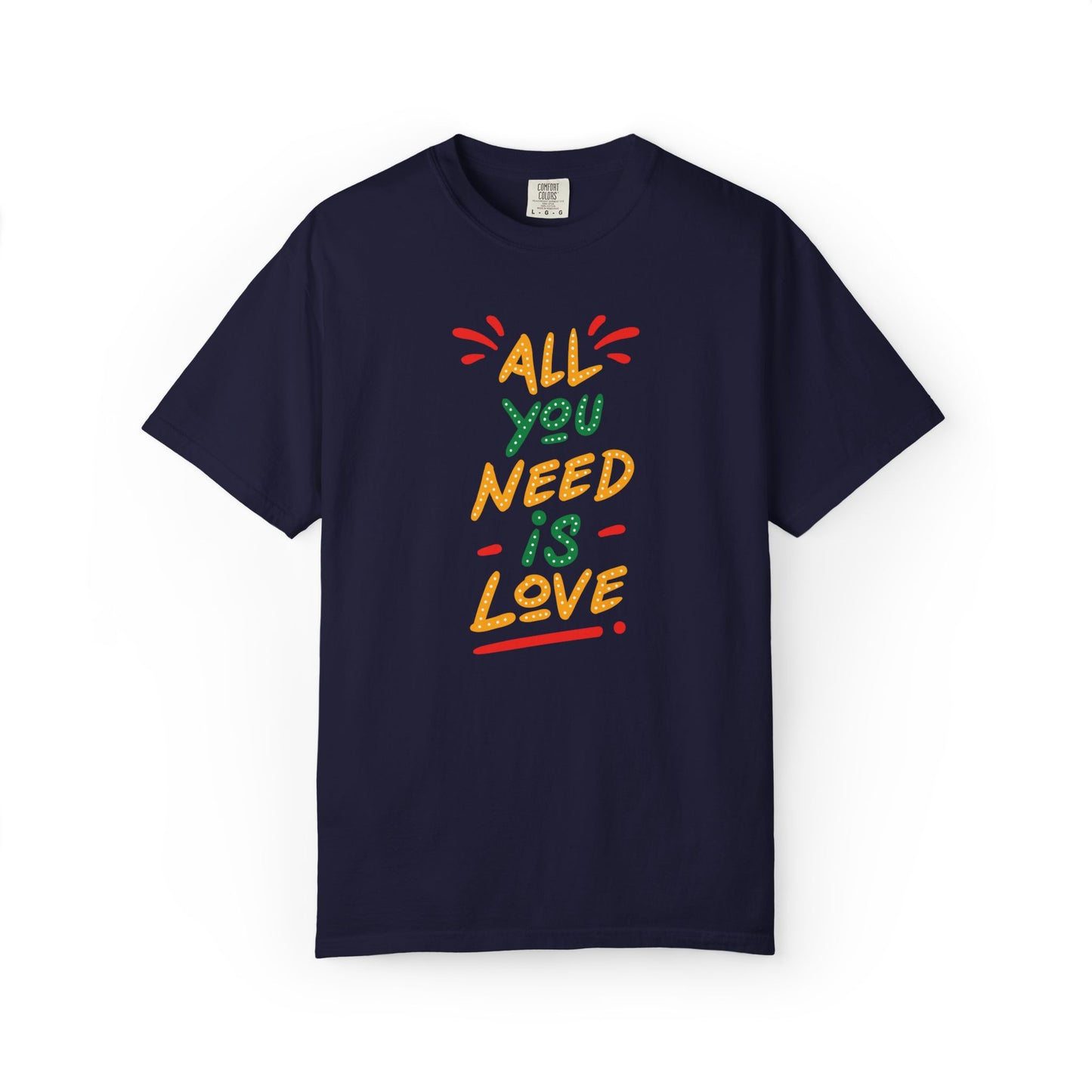 All You Need Is Love T-Shirt — Retro Handwritten Love Graphic Unisex Heavy Cotton T-Shirt