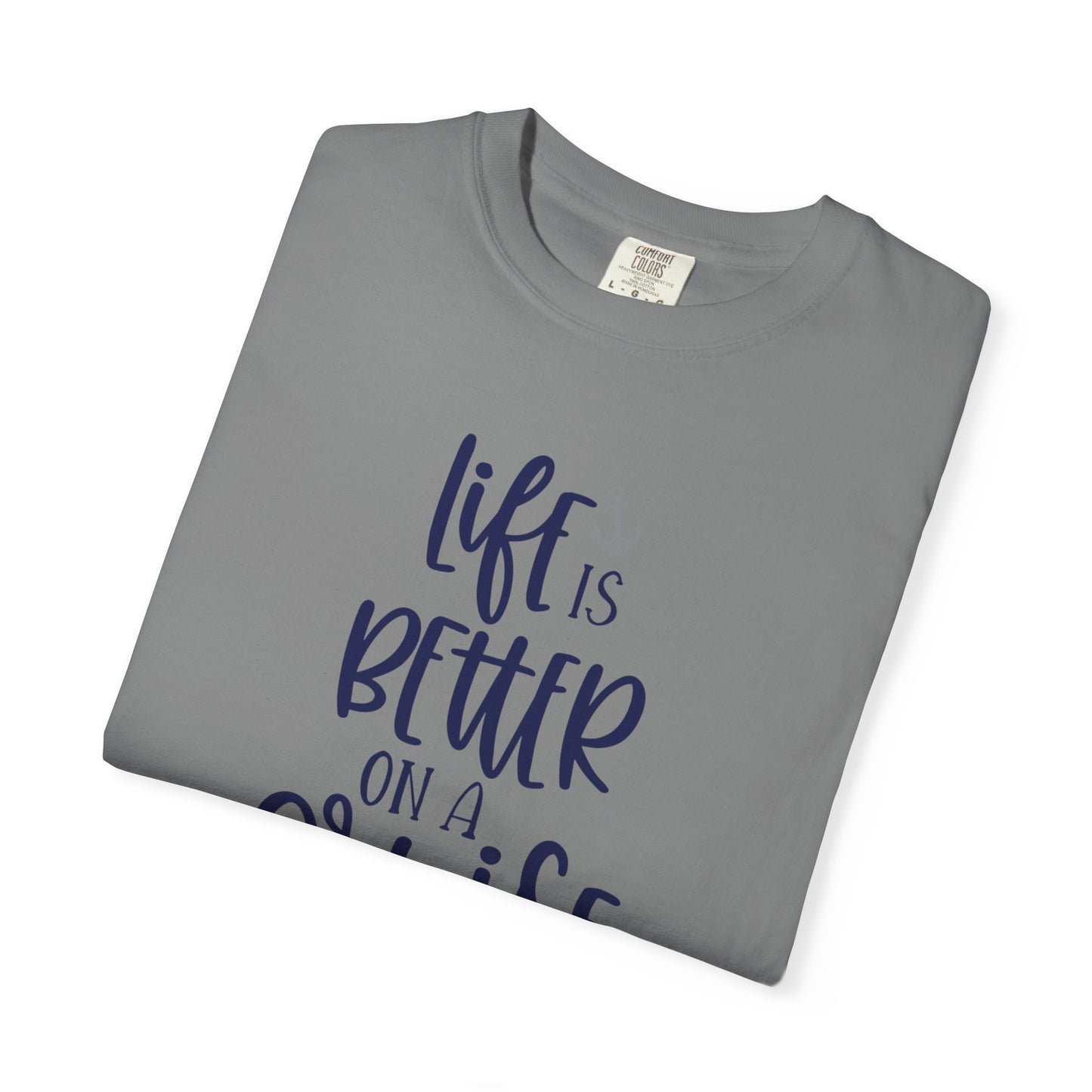 Life Is Better On A Cruise Marine Life Fishermen Seafaring Adventure Lovers Tee Shipman Unisex Heavy Cotton T-Shirt