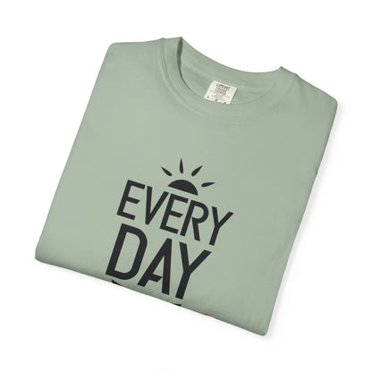 Everyday Is A Good Day Positivity Optimism Trendy Tee Mindset Gratitude Empathy Unisex Heavy Cotton T-Shirt