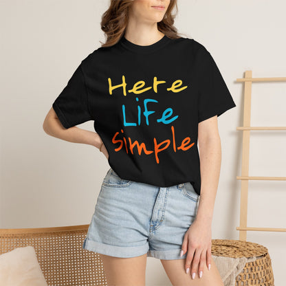 Here Life Simple - Unisex Garment-Dyed T-shirt