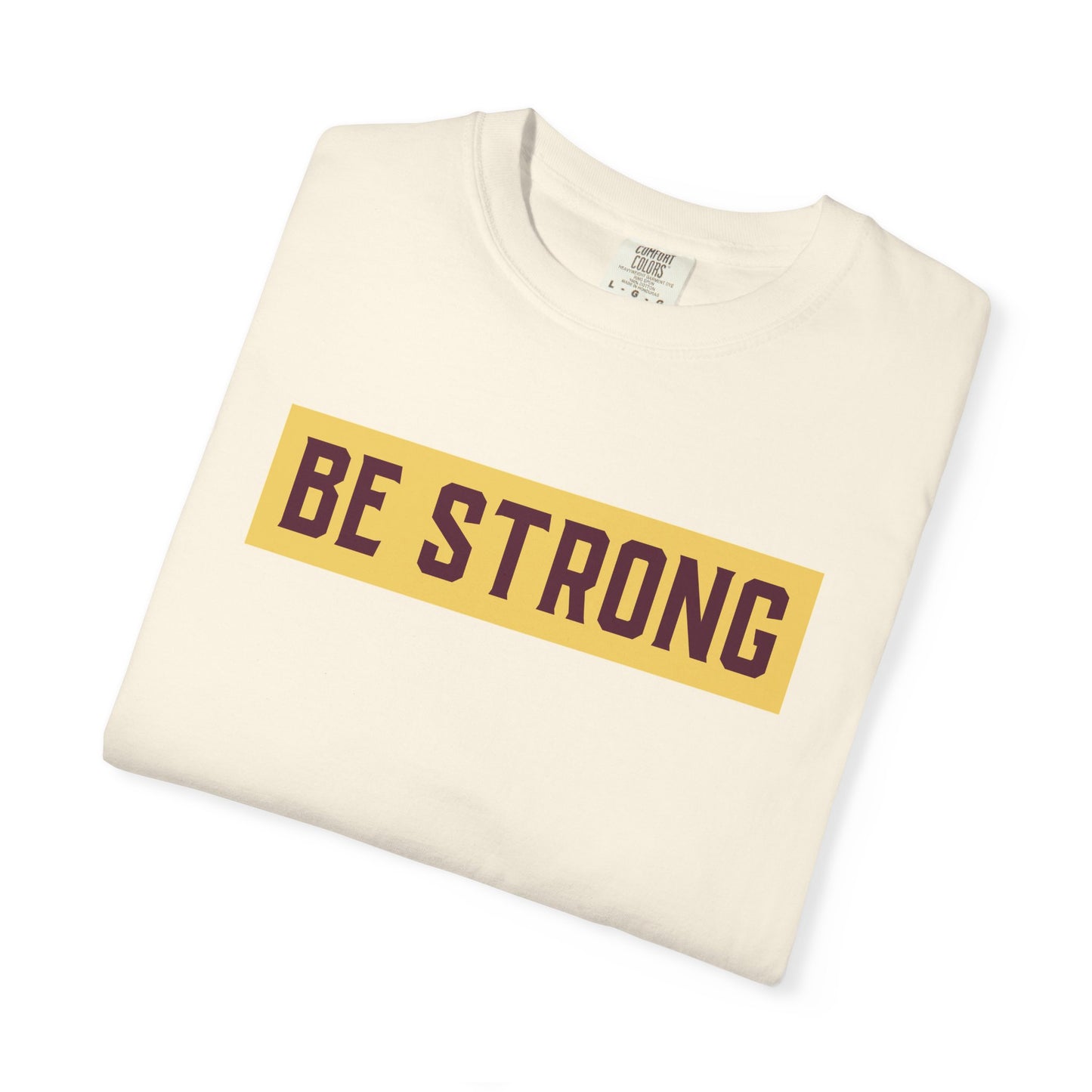 Be Strong Quotes Best Selling Unisex Heavy Cotton T-Shirt