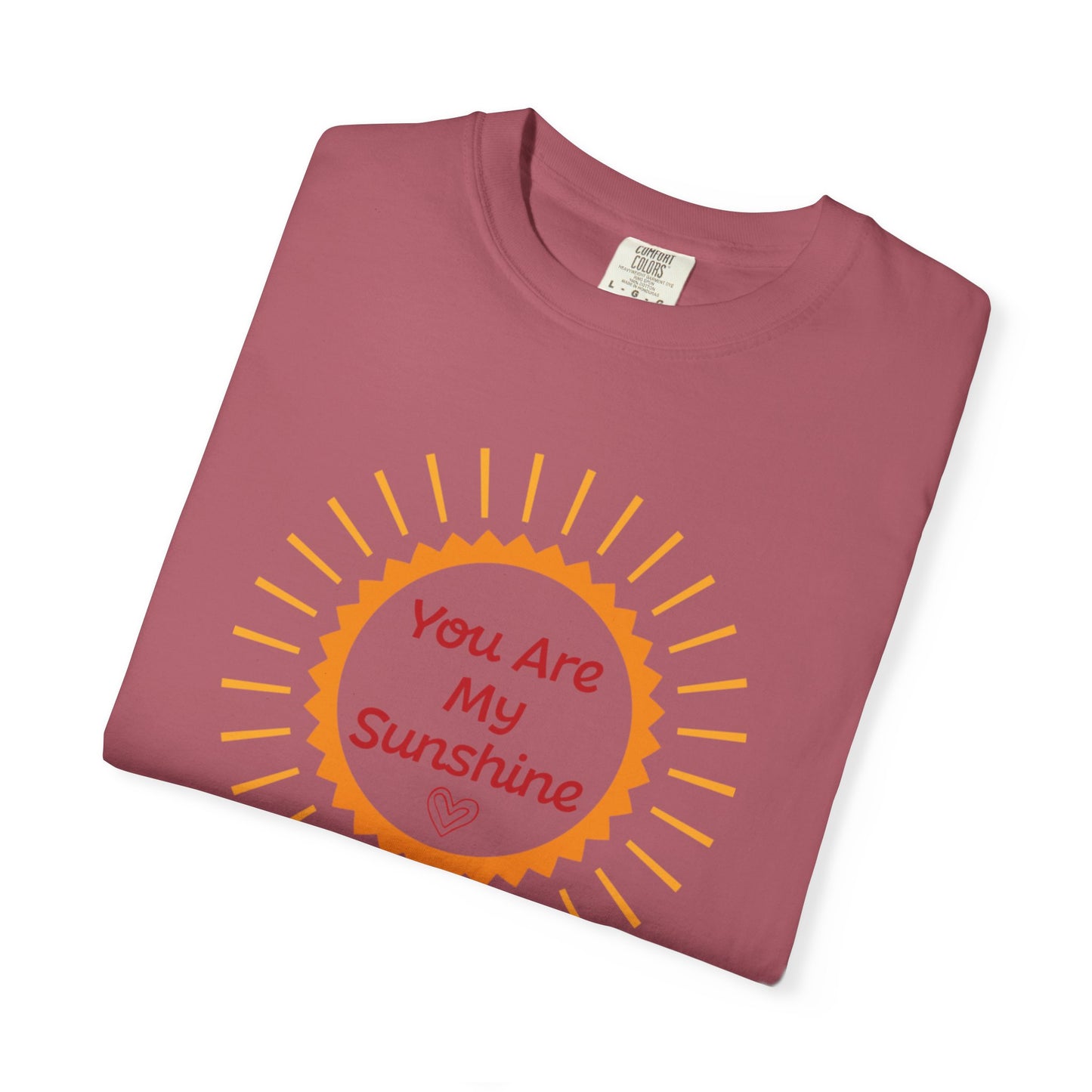 You Are My Sunshine Lovers Tee Hug Rainbow Passion Unconditional Soulful Connection Unisex Heavy Cotton T-Shirt