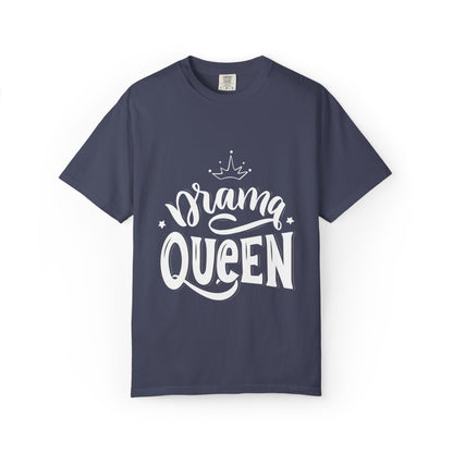 Drama Queen Impulsive Tee Egoistic Attention-Seeking Emotional Exaggeration Unisex Heavy Cotton T-Shirt