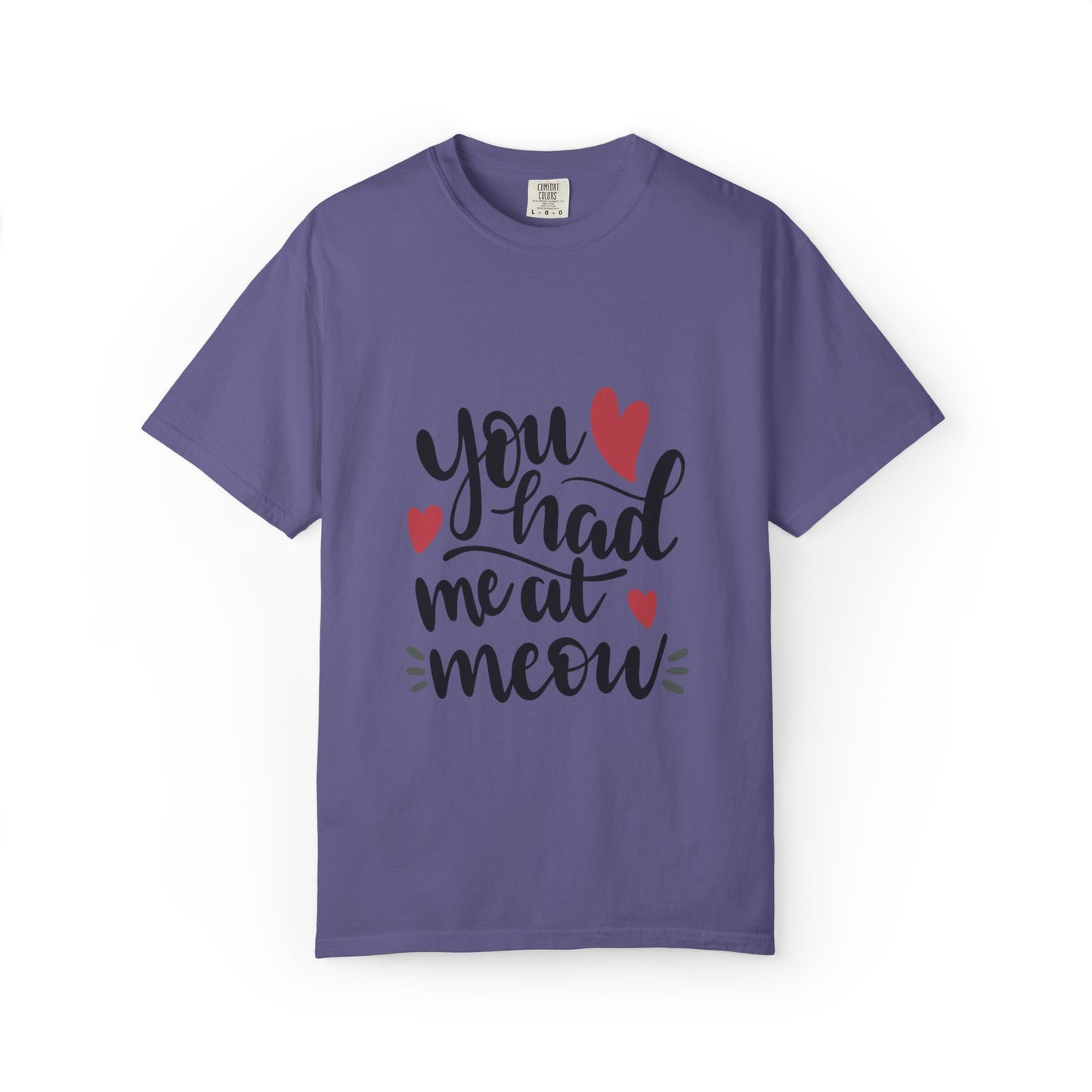 You Had Me At Meow Cats Elegance Tee Unique Furry Charms Quirks And Charisma Unisex Heavy Cotton T-Shirt