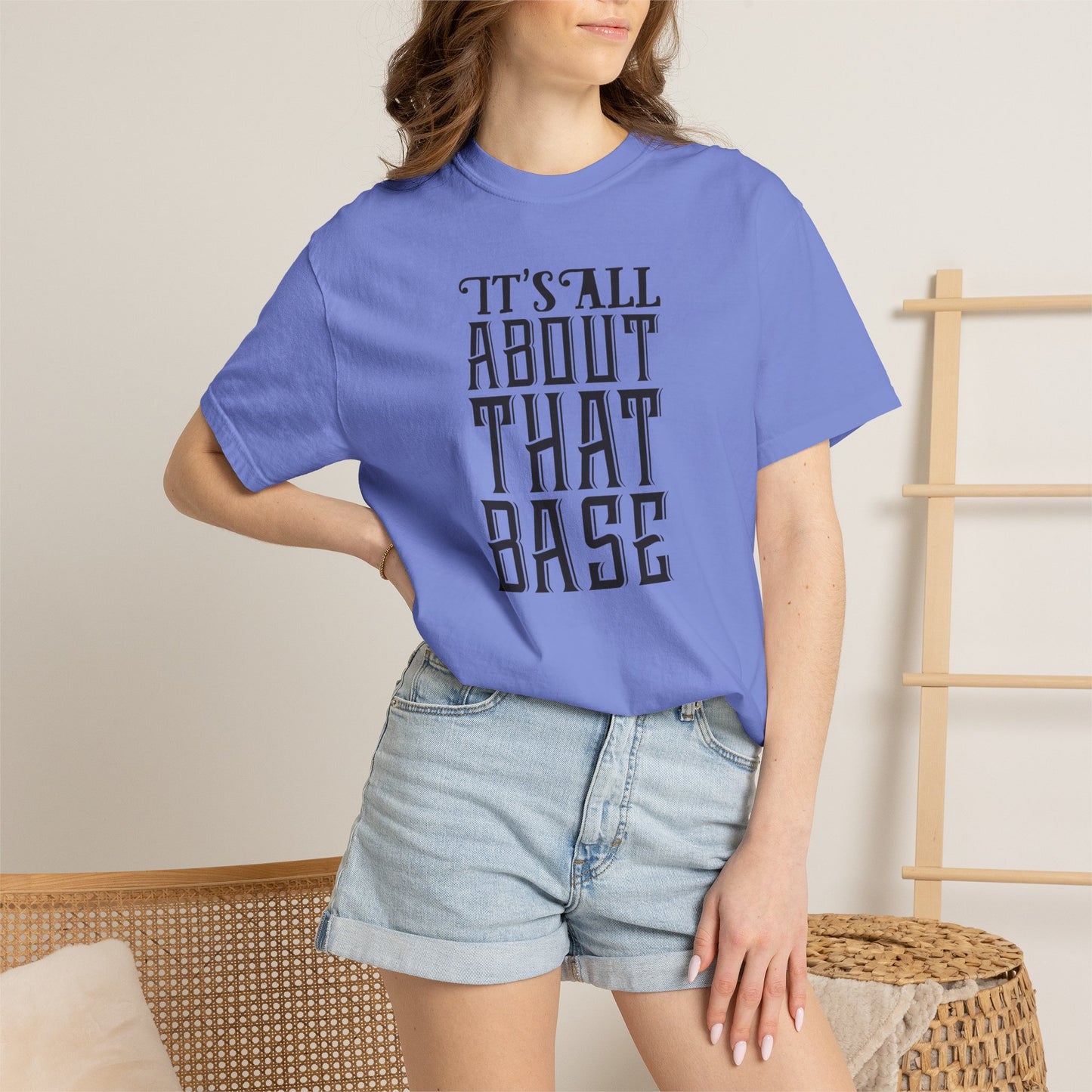 It’s All About That Base Excitement Tee Nonstop Fandom Endless Love Devotion Unisex Heavy Cotton T-Shirt