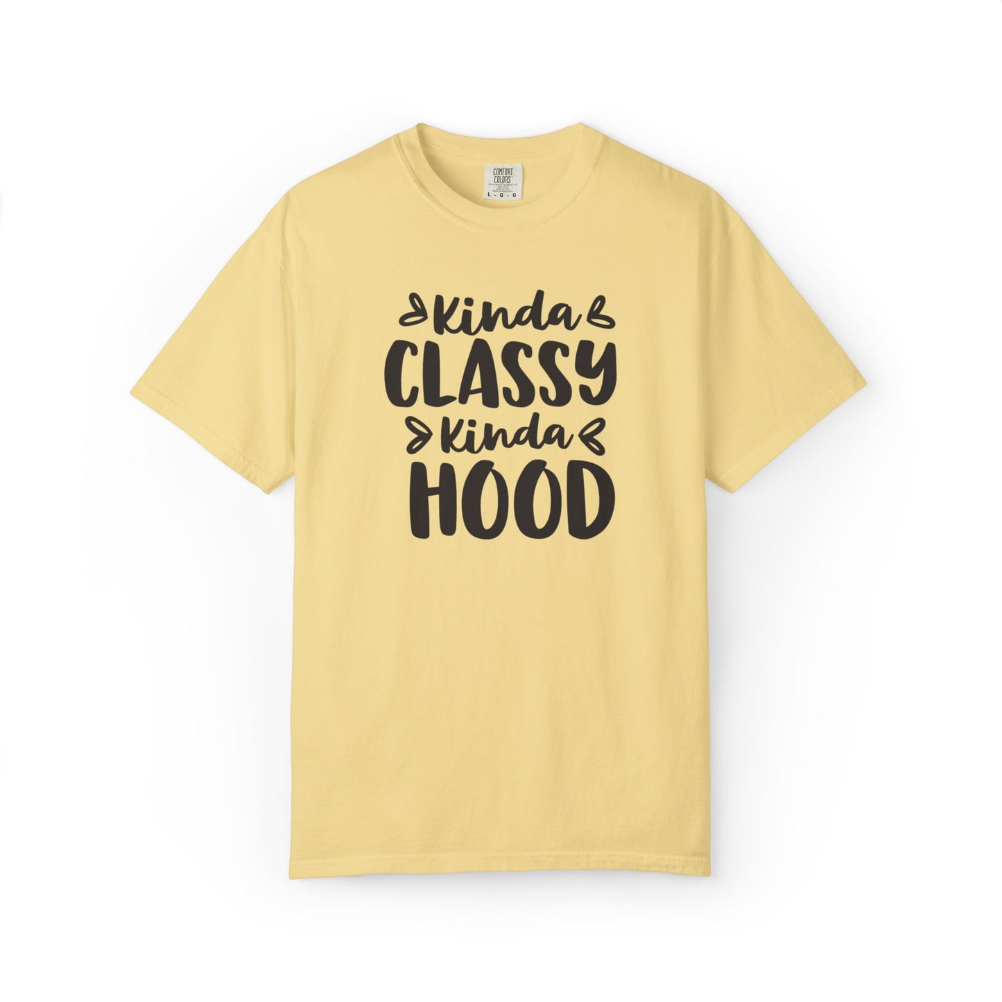 Kinda Classy Kinda Hood Street Style Tee High-Low Fashion Versatile Style Classy Attitude Unisex Heavy Cotton T-Shirt