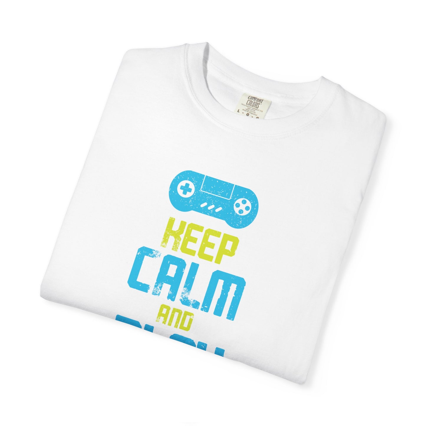 Funny Keep Calm And Play Games Pro Gamer Skills Gaming Mindset Sarcastic Gameplay Optimization Unisex Heavy Cotton T-Shirt