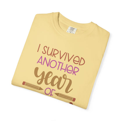 I Survived Another Year Of School Action Goal Setting Achievement Tee Self-Improvement Motivation Unisex Heavy Cotton T-Shirt