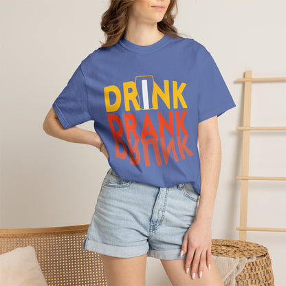 Funny Drink Drank Drunk Want To Drink Beer sarcastic Beer Glass Sip & Smile Unisex Heavy Cotton T-Shirt